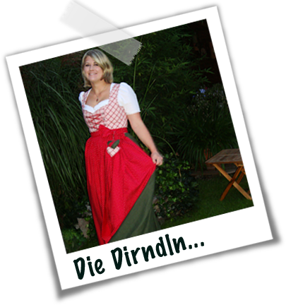 Zu den Dirndln
